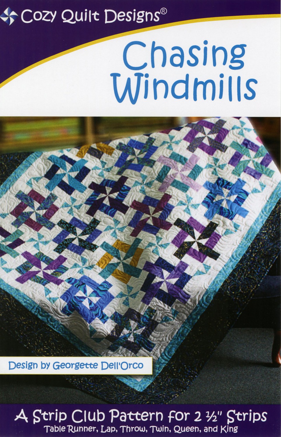 Cozy Quilt Designs Chasing Windmills Quilt Pattern