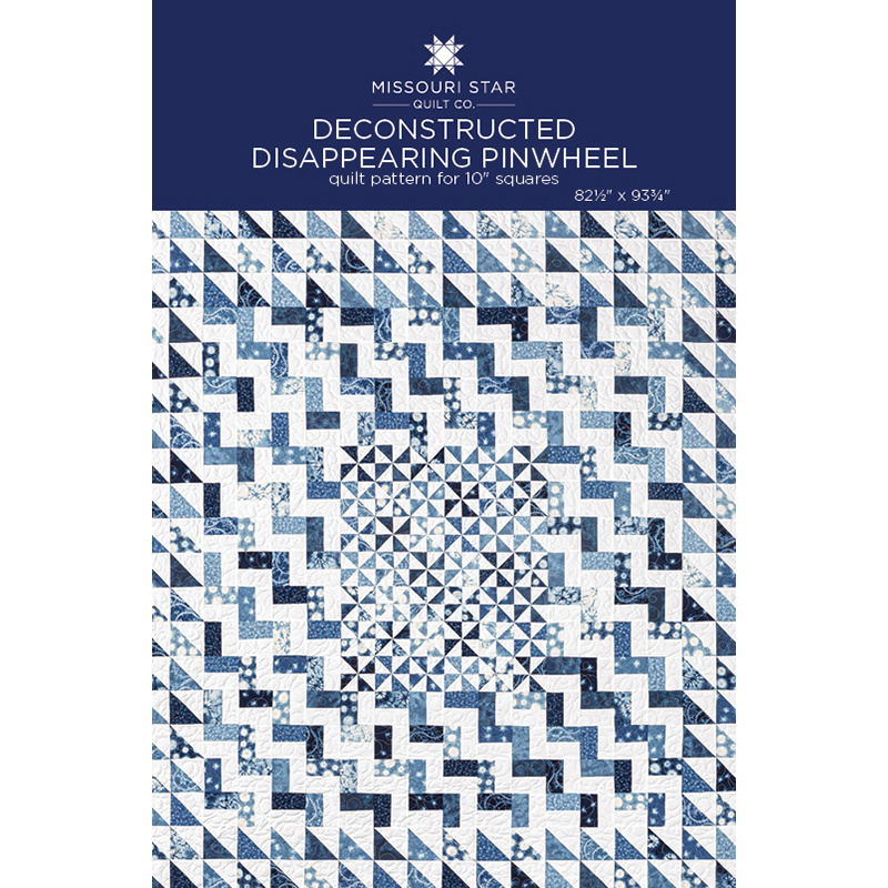 Missouri Star Deconstructed Disappearing Pinwheel Pattern - The Quilt Shop