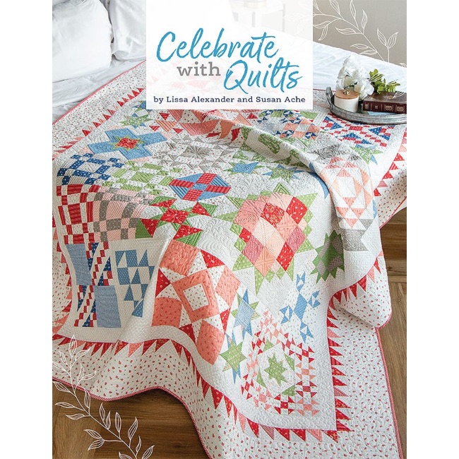 骐*骥様 Rei サイン特典付 QUILT the Complete Editi Celebrate With Quilts - Pattern Book - Its Sew Emma - The Quilt Shop