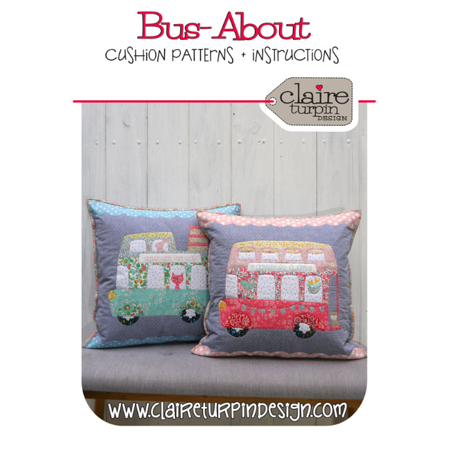 Bus-About - Cushion Patterns - Claire Turpin - The Quilt Shop